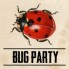 Bug Party (1)